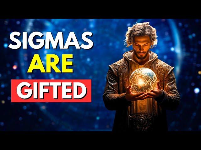 Hidden Gifts Every Sigma Male Is Born With