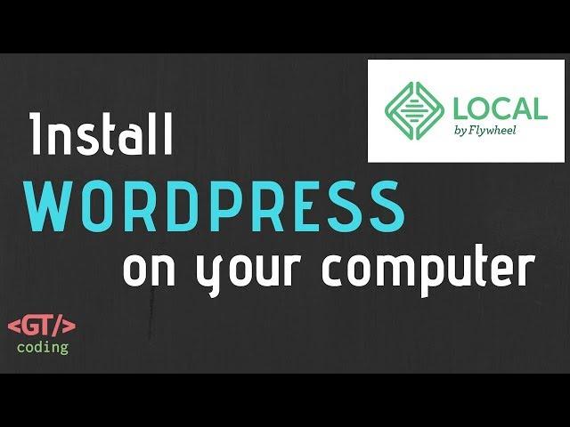 The Best Way To Install WordPress Locally on Your Computer