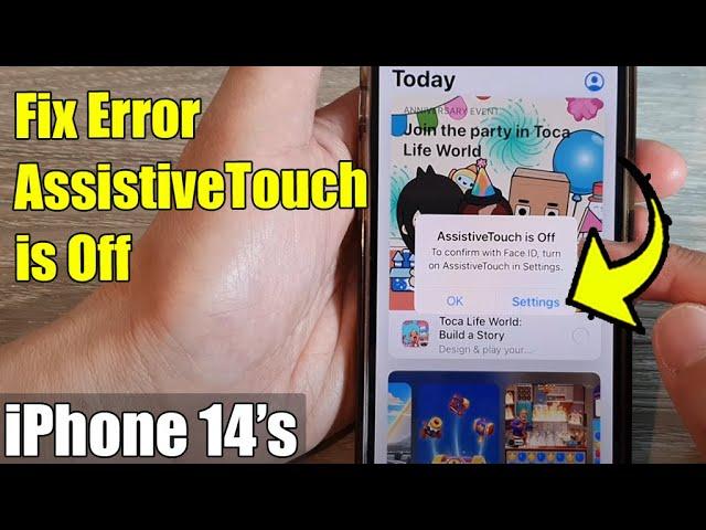 Fix Error AssistiveTouch is Off - To Confirm With Face ID - When Installing Apps on iPhone 14's