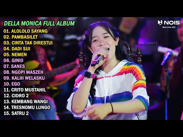 DELLA MONICA "ALOLOLO SAYANG" FULL ALBUM TERBARU 2023