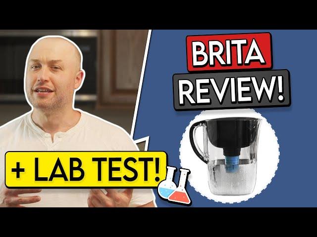 Brita Water Filter Pitcher Review + LAB TEST  - Not Worth Its Money?!