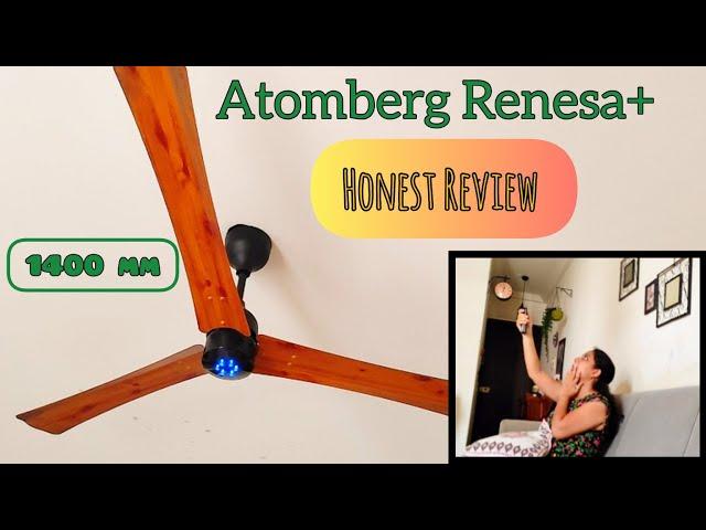 Atomberg Renesa+ 1400 mm BLDC Smart Ceiling Fan | REVIEW and UNBOXING |