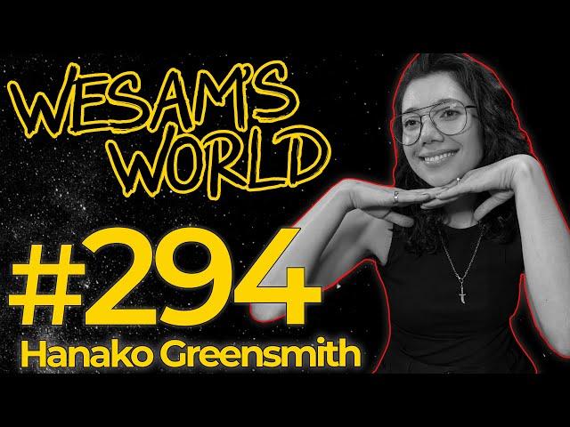 Wesam's World #294 - Hanako Greensmith