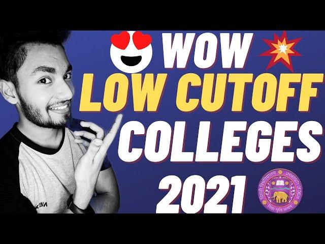 List Of Low Cutoff Colleges In DU Admission 2021  By@UntoldMak