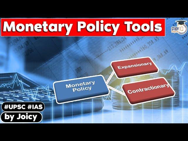 What are the Tools of Monetary Policy? explained | UPSC | Economy GS paper 3