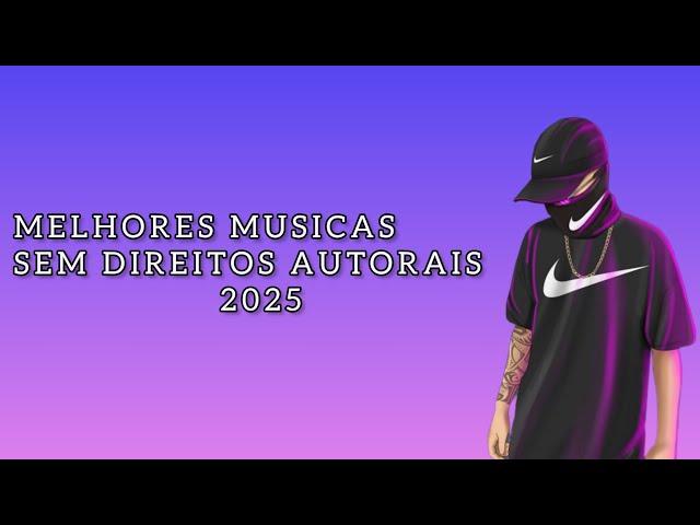 MELHORES MÚSICAS SEM DIREITOS AUTORAIS FREE FIRE 2025