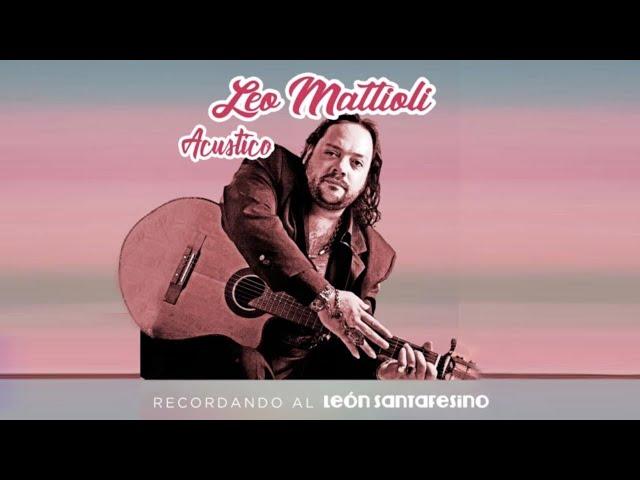 Leo Mattioli Enganchados Acusticos con Letra