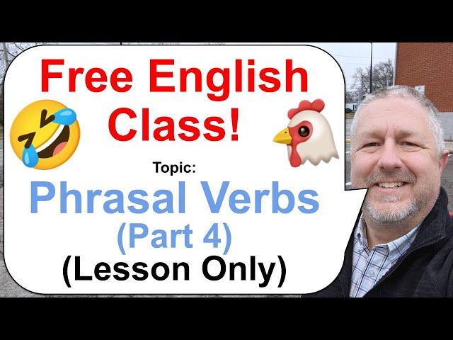 Phrasal Verbs Part 4! Let's Learn English!  (Lesson Only)