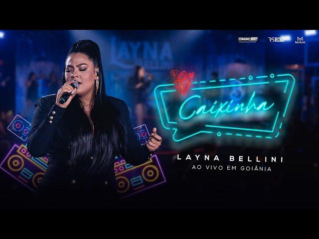 Layna Bellini - CAIXINHA (Ao vivo em Goiânia)