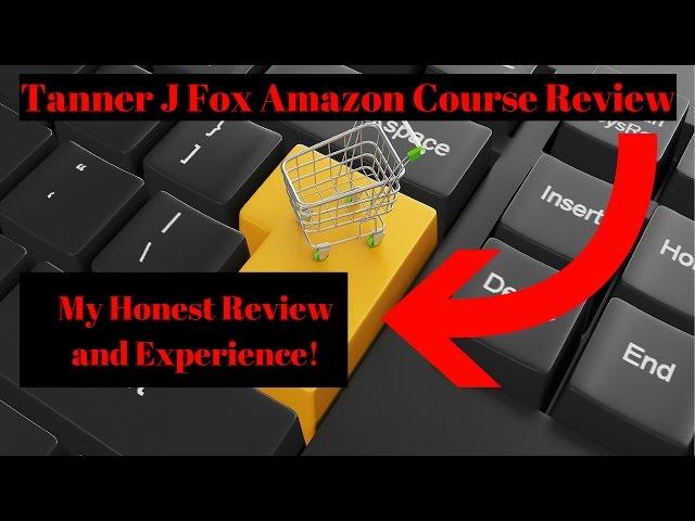 Tanner J Fox Amazon Course Review | My Experience Launching My First Amazon FBA Product!