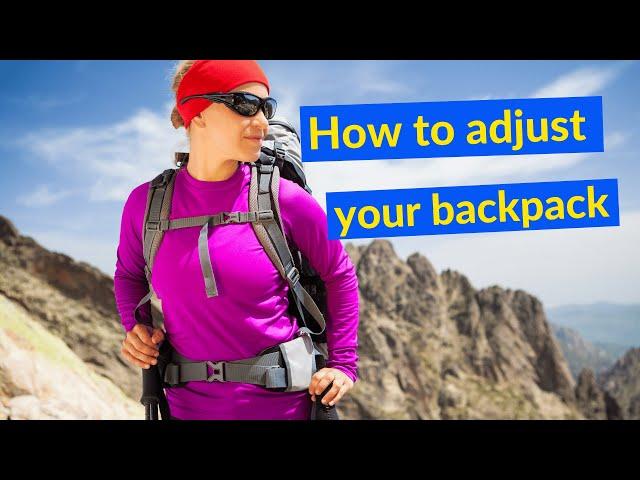 How to adjust a hiking backpack