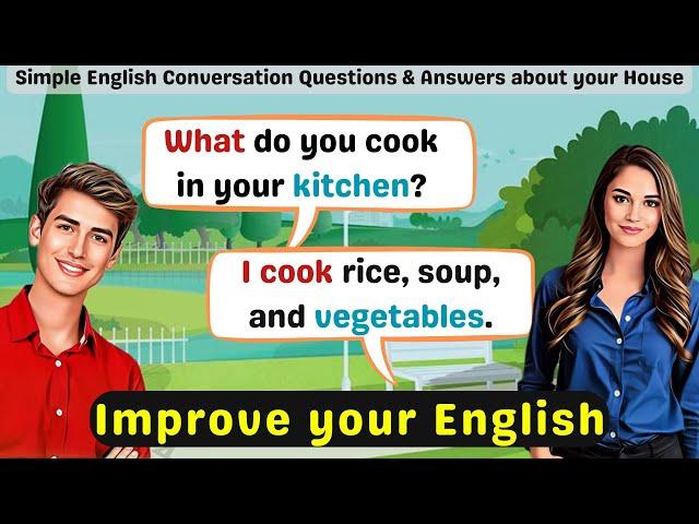 Simple English Conversations about Your House | Improve Your English Speaking