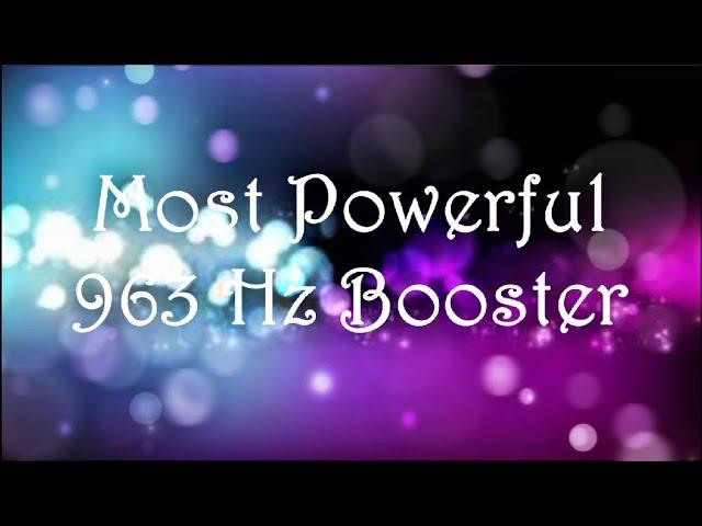  Most Powerful Booster! ~ Healing 963 Hz Enlightenment Frequency ~ Classical Music