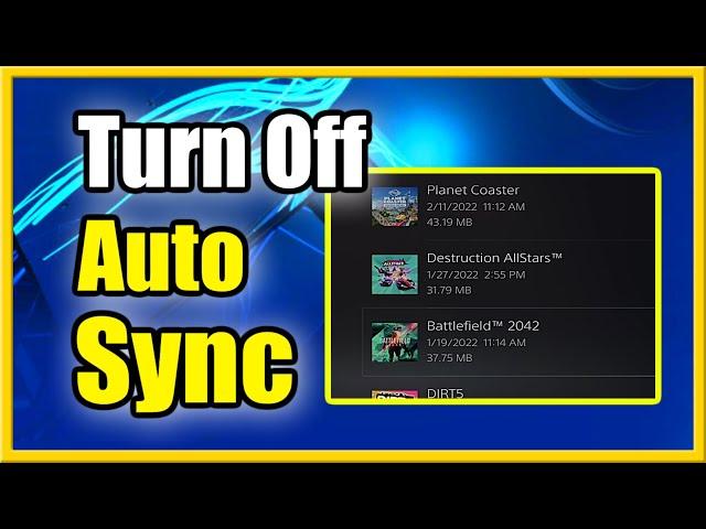 How to Disable Auto Sync & Upload on PS5 & Turn Back On (Easy Method)