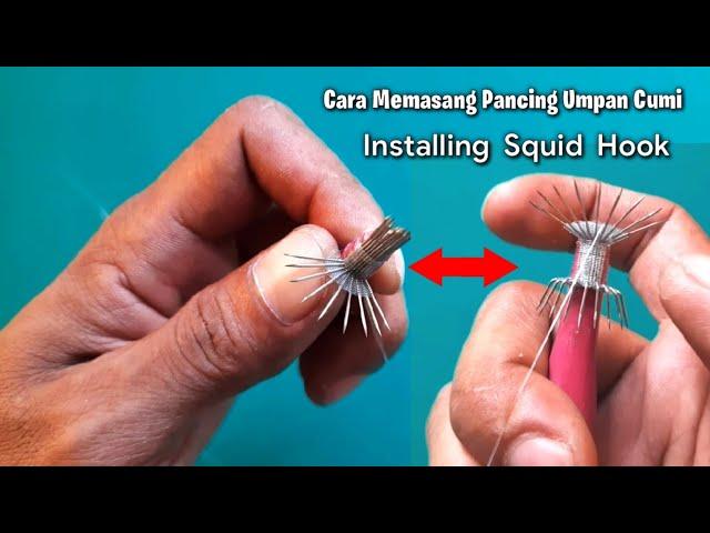 Cara Memasang Pancing |  Kail Umpan Cumi