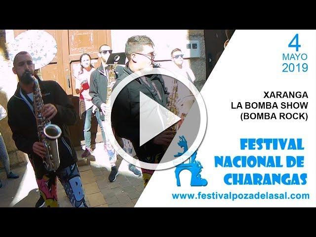 Xaranga La Bomba Show - Bomba Rock - #CharangasPoza2019