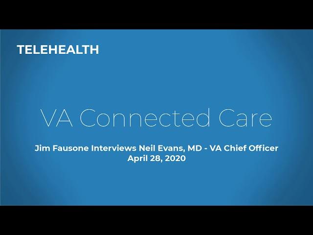 2020 April VA Telehealth with Dr. Neil Evans