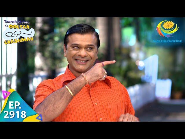 Taarak Mehta Ka Ooltah Chashmah - Episode 2918 - Full Episode