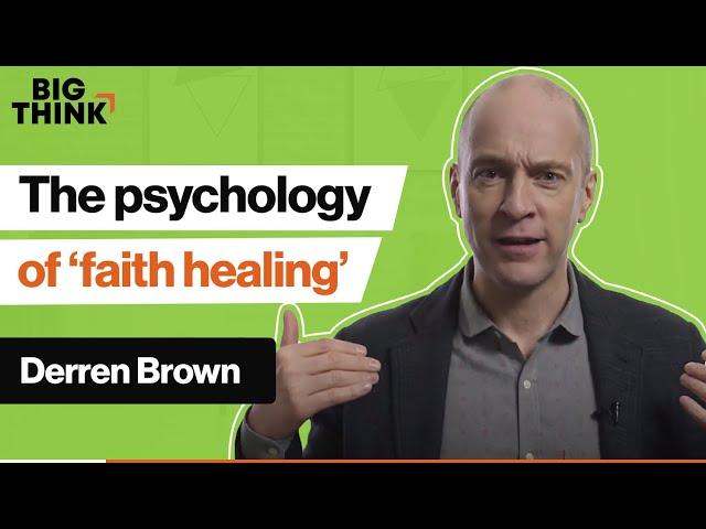The psychological tricks of faith healing, explained | Derren Brown | Big Think