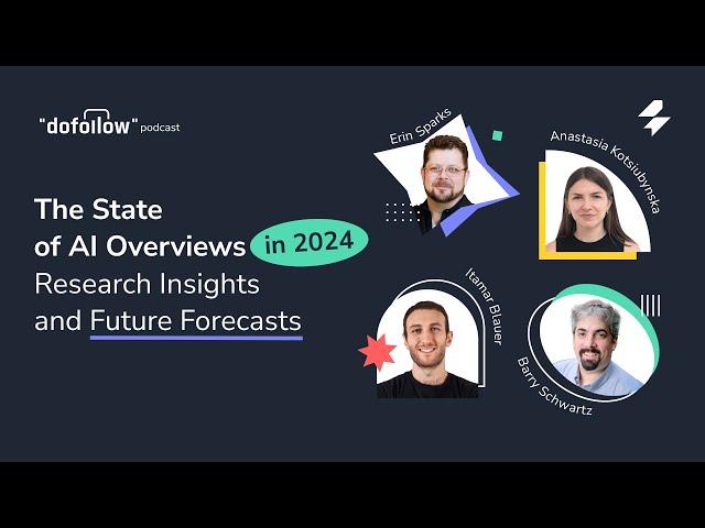 The State of AI Overviews in 2024 – Research Insights and Future Forecasts