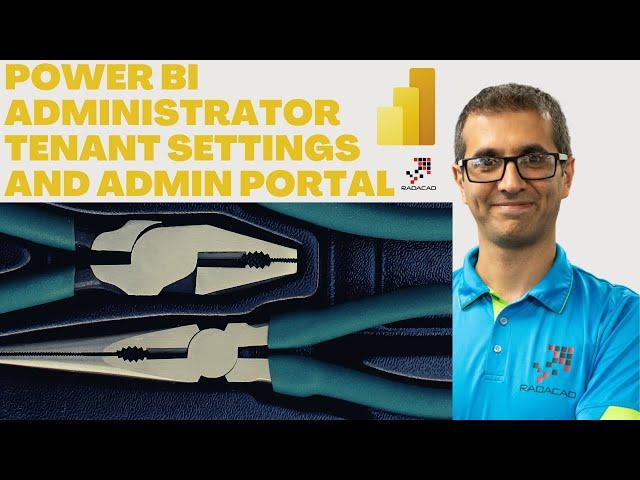 Power BI Administrator Tenant Settings and Admin Portal