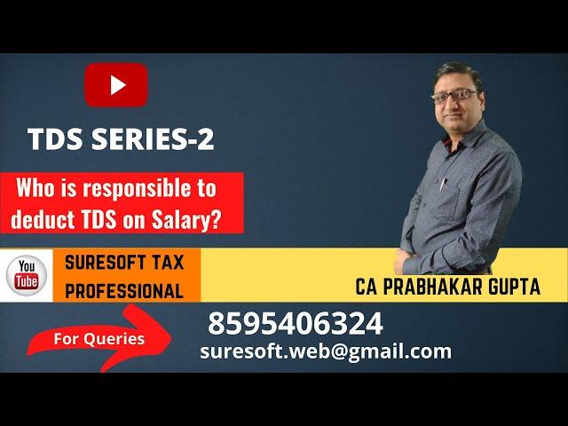 TDS Series -2, Who is responsible to deduct TDS on salary | Employer-Employee Relationship