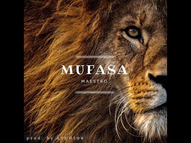 Maestro - Mufasa prod. by Studio6 (Dezhign)