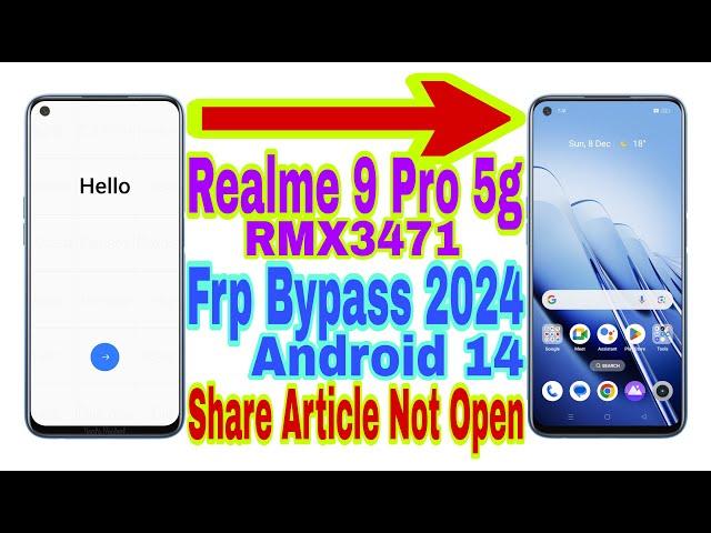 Realme 9 Pro 5g (RMX3471) Android 14 Frp Bypass/Share Article Not Working | Reset Frp/New Trick 2025