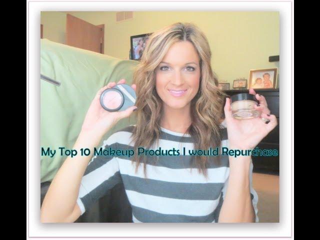 My Top 10 Makeup Products I would Repurchase!