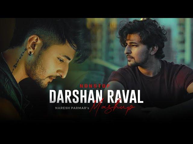 Darshan Raval Mashup | Naresh Parmar | Night Drive Mashup | Road Trip Songs 2024 | Nonstop Jukebox