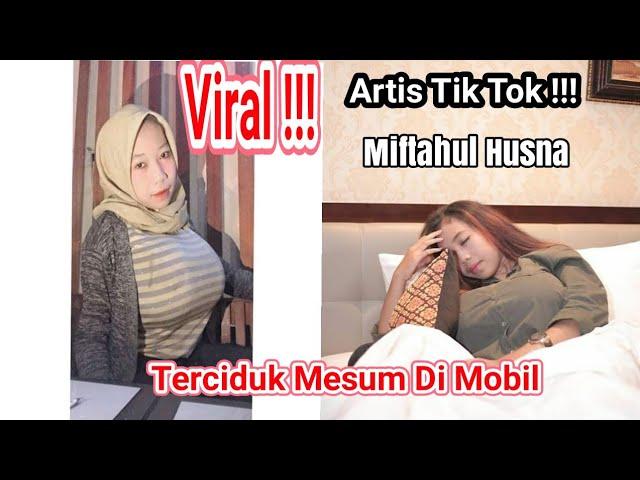 Viral!! Artis Tik Tok Miftahul husna mesum 6 pria 2 cewe di mobil