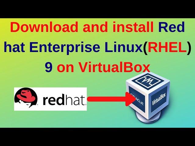 How to download and install Red hat Enterprise Linux(RHEL) 9 on VirtualBox