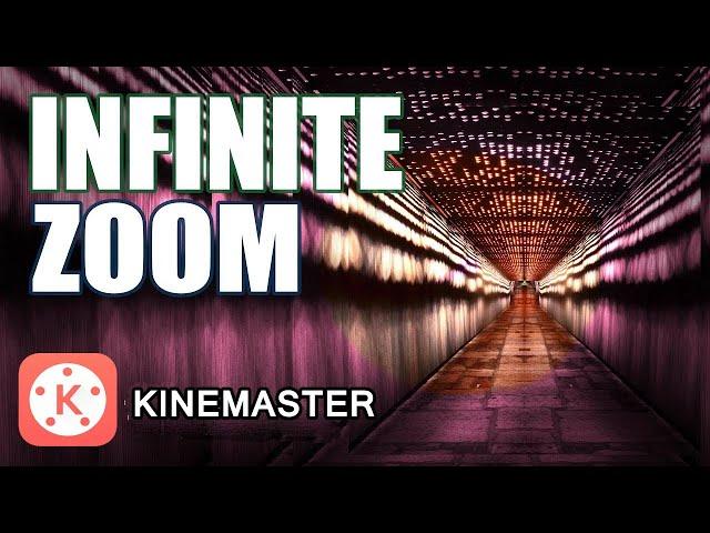 Infinite zoom effect Kinemaster tutorial #kinemaster #video #infinitezoom