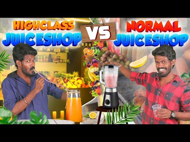 Normal Juiceshop vs Highclass Juiceshop Galatta | Madrasi | Galatta Guru