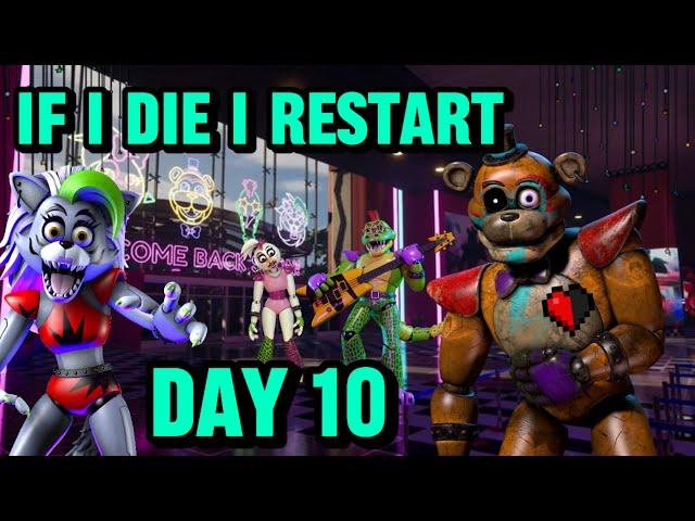 FNAF SB|BUT IF I DIE I RESTART️DAY 10