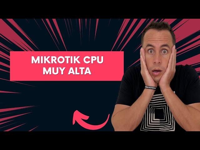 MIKROTIK CPU MUY ALTA | WARLEY GOES