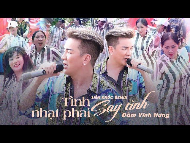 LK Tình Nhạt Phai - Say Tình Remix | Đàm Vĩnh Hưng sửng sốt với những "main dancer" đỉnh cao