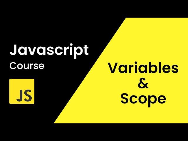 JavaScript Variables and Scope | JavaScript Tutorial for Beginners