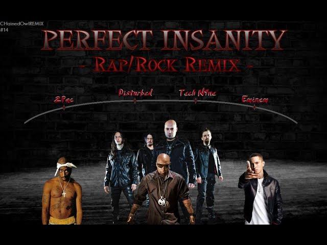 Eminem, 2Pac, Tech N9ne & Disturbed - Perfect Insanity [Rap/Rock REMIX]