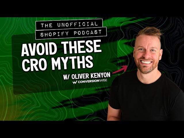 Why Most Shopify Stores Fail at CRO (and How to Fix It)  | The Unofficial Shopify Podcast