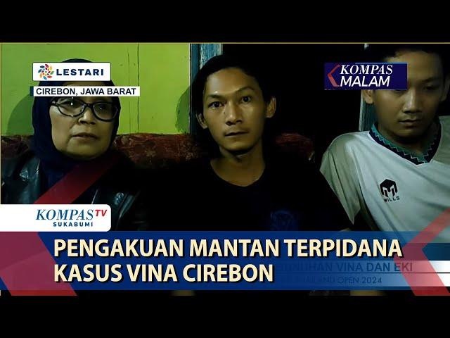 Mengejutkan! Pengakuan Mantan Terpidana Kasus Vina Cirebon