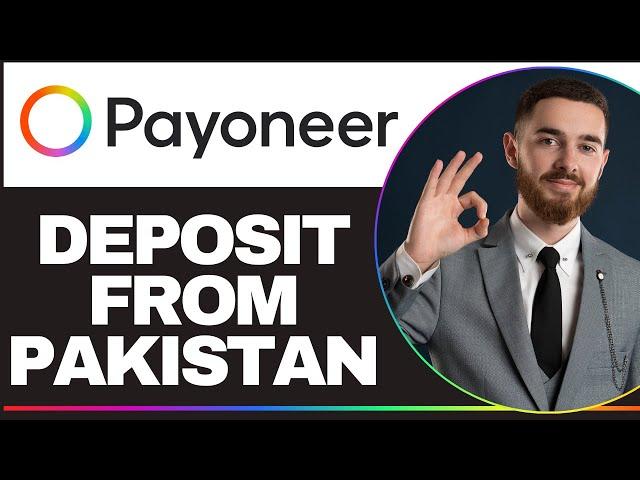 How to Deposit Money in Payoneer Account From Pakistan