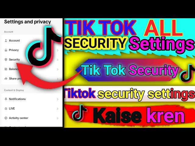 tik tok security all settings|tik tok ki security settings kaise kre?