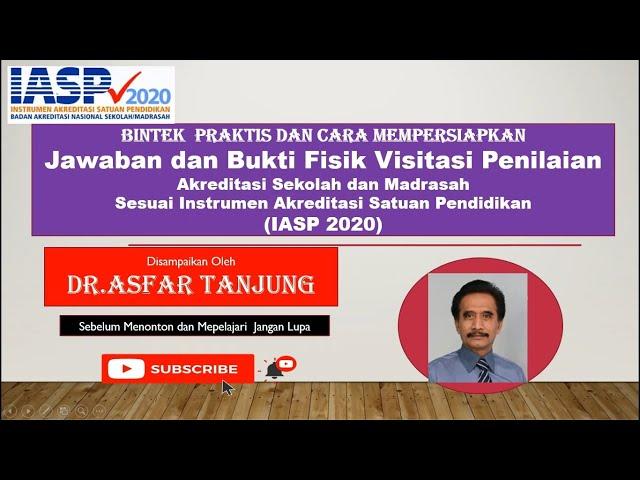 Tutorial Mempersiapkan Jawaban Visitasi Asesor   Komponen Mutu Sekolah Sesuai IASP 2020