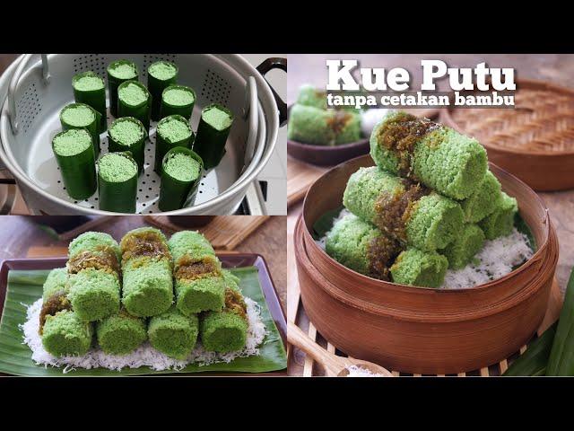 TERNYATA MUDAH MEMBUAT KUE PUTU BAMBU TANPA CETAKAN BAMBU