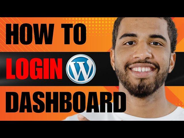 How to Login WordPress Dashboard (2024)