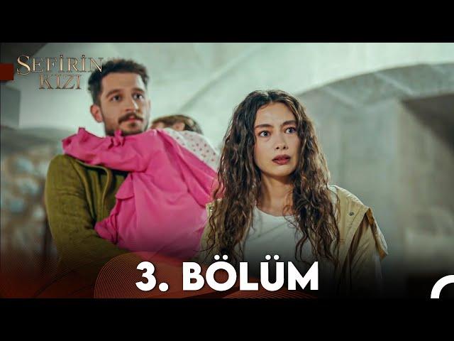 Sefirin Kızı 3. Bölüm