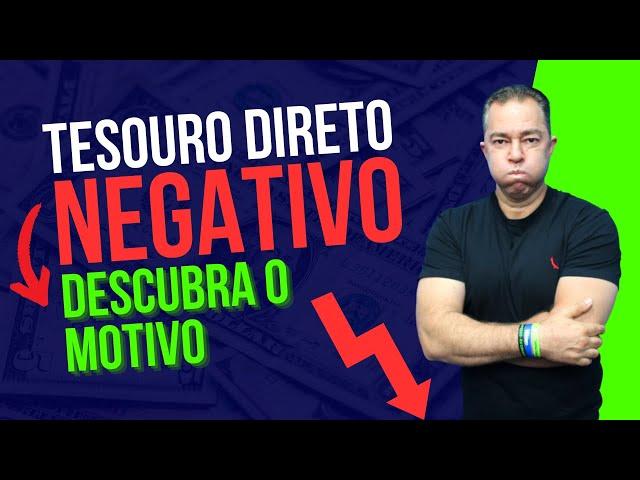 Tesouro NEGATIVO nos primeiros dias: descubra o motivo. #tesourodireto