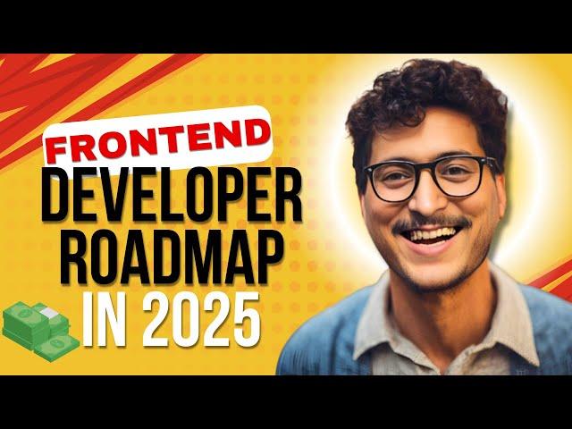 Frontend Developer Roadmap 2025: Your Ultimate Guide to Becoming a Pro!