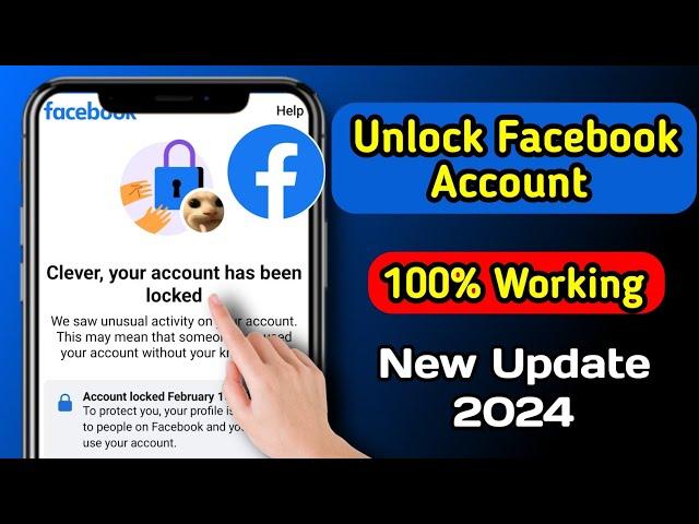 How To Unlock Facebook Account(2024) ৷৷ 100% Working & New Process